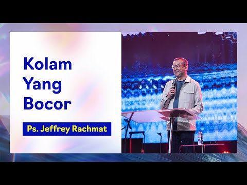 The Leaking Pool | Pastor Jeffrey Rachmat