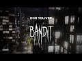 Don Toliver Bandit Slowed Reverb Lyrics