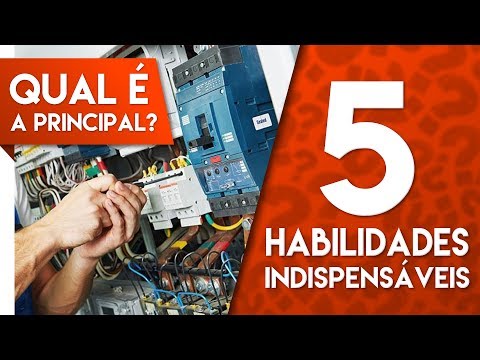 5 HABILIDADES QUE TODO ELETRICISTA DEVE TER