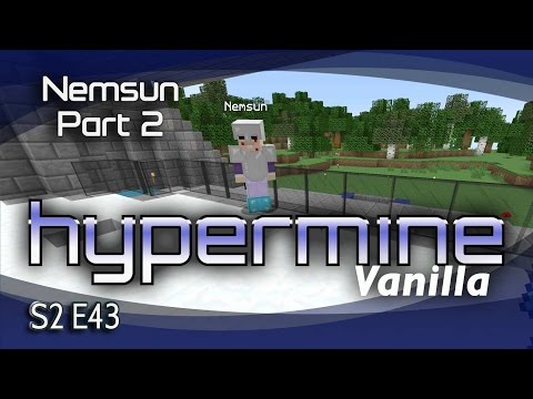 Hypermine Vanilla - S2 Ep43- Tour with Nemsun Part 2