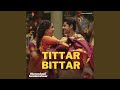 Tittar Bittar (From 