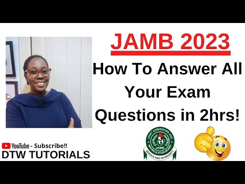 JAMB 2023 - How to Answer All Your Exam Questions in 2hrs!