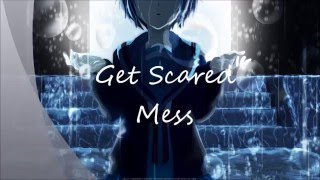 Get Scared - Mess [lyrics]