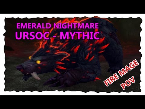 idea of glory vs. Ursoc Mythic - The Emerald Nightmare // Fire Mage POV