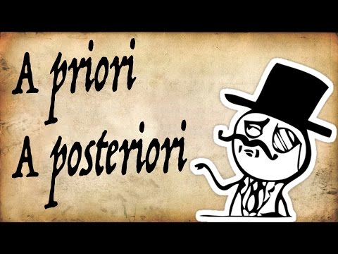 What are 'A priori & A posteriori?' - Gentleman Thinker