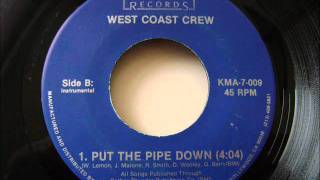 West Coast Crew - Put The Pipe Down (Instrumental) 1985