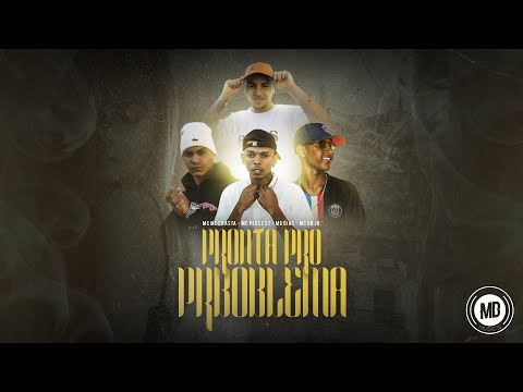 MC's GB Jr, Mec Rasta, Perez ST e Dias - Pronta Pro Problema (MASTER BEATS)
