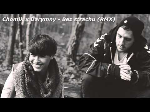 Chomik x Darymny - Bez strachu (RMX)