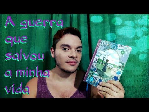 A guerra que salvou a minha vida | #111 Li e amei