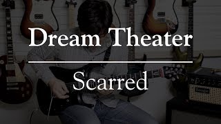 Dream Theater - Scarred guitar cover