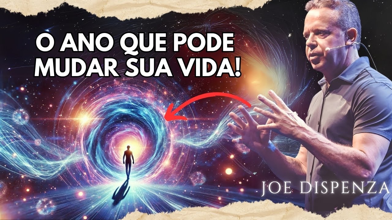 Por Que 2025 É o Ano da Transformação Quântica | E Como Você Pode Aproveitar - Joe dispenza