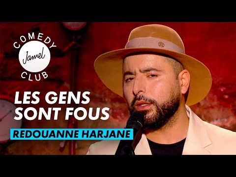 REDOUANNE HARJANE - LES GENS SONT FOUS - JAMEL COMEDY CLUB - SAISON 11 (2022)