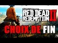 RED DEAD REDEMPTION 2 : CHOIX DE FIN : AIDER JOHN OU ALLER CHERCHER L'ARGENT ???