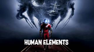 Human Elements (Prey Soundtrack)