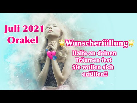 #Orakel 💘Juli 2021😎⭐️Wunscherfüllung ⭐️🤗 hältst du an deinen Träumen fest ..?😇💐💘