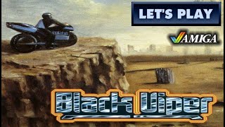 LET'S PLAY: BLACK VIPER (AMIGA - With Commentary)