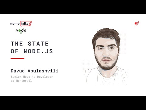 The State of Node.js - David Abulashvili | MonteTalks: Node.js