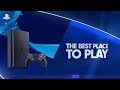 The Best Place to Play | PS4