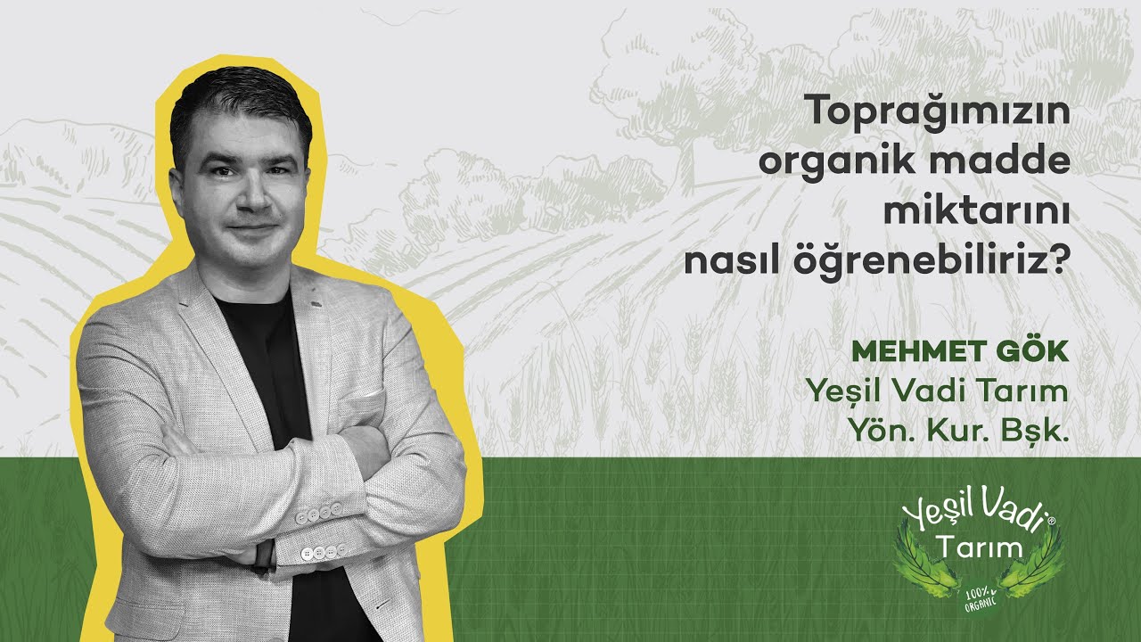 Toprağımızın organik madde miktarını nasıl öğrenebiliriz?