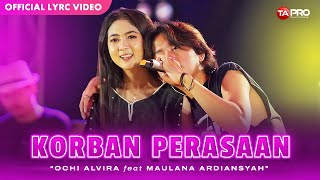 Download lagu KORBAN PERASAAN - Ochi Alvira Ft. Maulana Ardiansyah mp3 Download lagu KORBAN PERASAAN - Ochi Alvira Ft. Maulana Ardiansyah mp3