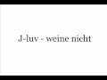 J-luv - weine nicht 