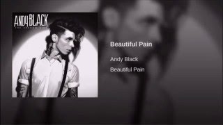 Beautiful Pain - Andy Black (Lyrics)