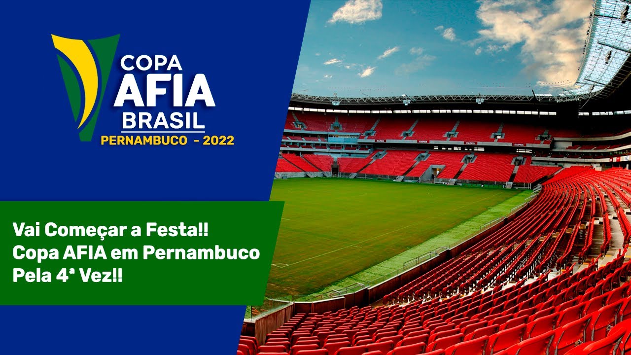 Vai Começar  a Festa!! Copa AFIA em Pernambuco Pela 4ª Vez!!