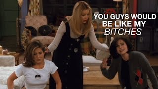 Phoebe, Rachel & Monica being CHAOTIC bestfriends