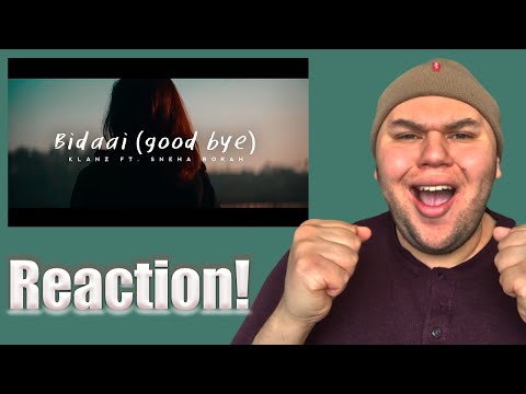 Reaction Vid: Bidaai (good bye) - KLANZ ft. Sneha Borah (Official Music Video) With Joel!!!