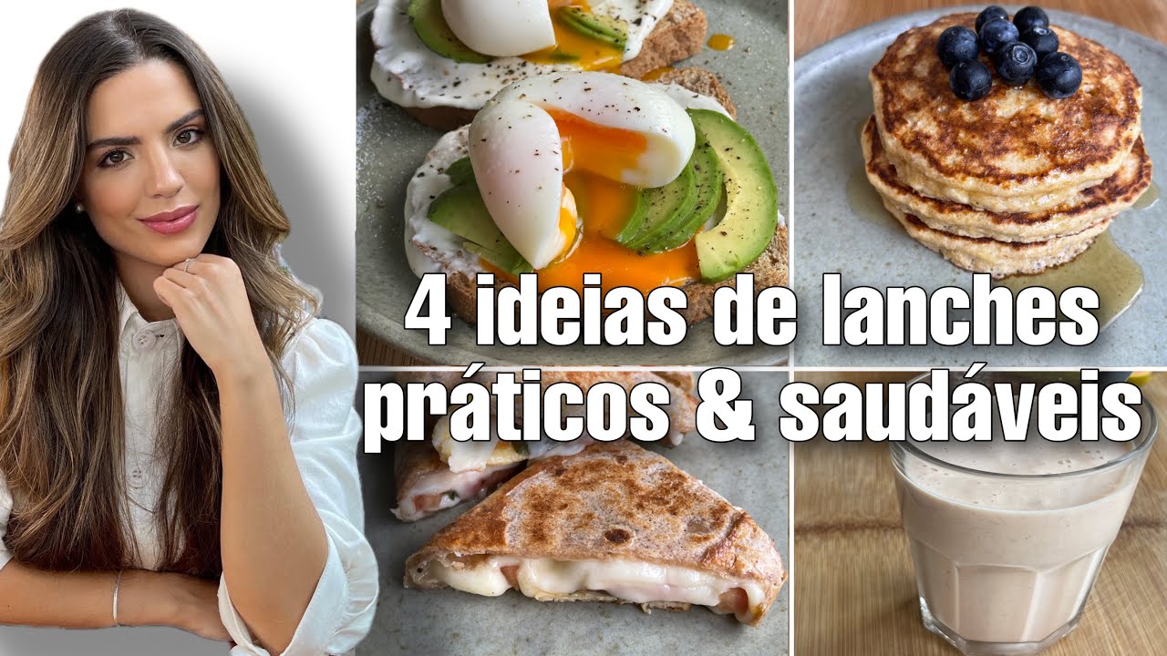 4 IDEIAS DE LANCHES SUPER FÁCIL E SAUDÁVEL - Receitas para emagrecer!