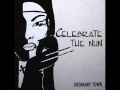 03-Celebrate The Nun - Ordinary town (radio ...