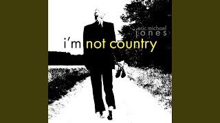 I'm Not Country