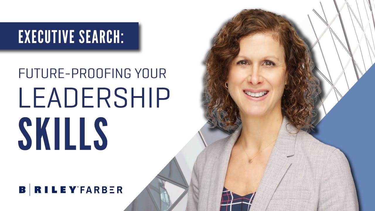 Executive Search: Future-Proofing Your Leadership Skills