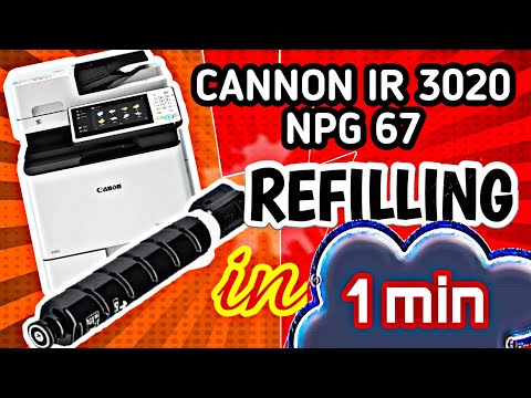 How to Refill canon IR 3020 toner.