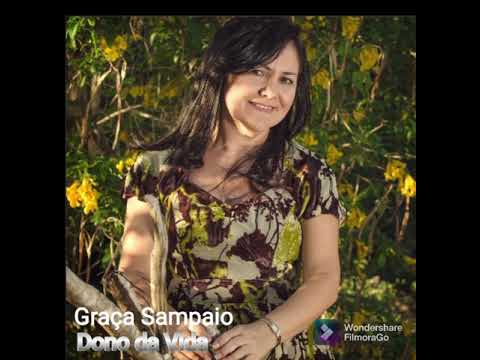 Graça Sampaio - O Dono da Vida