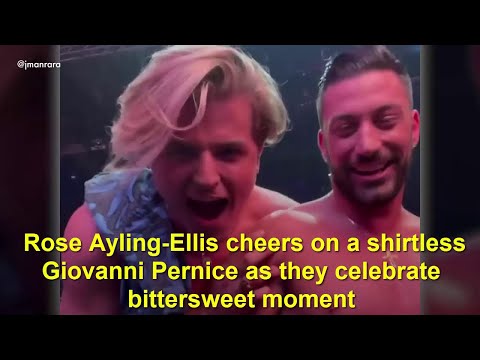 Rose Ayling Ellis cheers on a shirtless Giovanni Pernice as they celebrate bittersweet moment