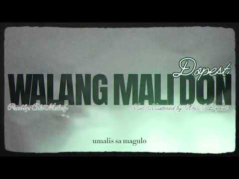 WALANG MALI DON - Dopest (prod.by Cold Melody)