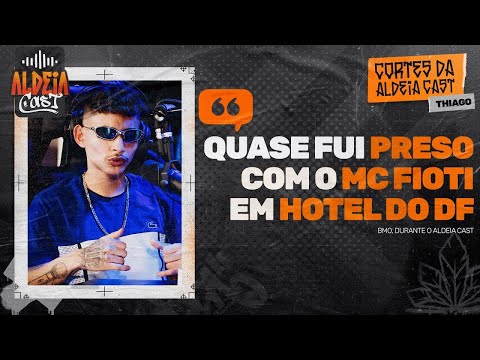 MC FIOTI FEZ BMO QUASE SER PRESO ?  | CORTES ALDEIA PODCAST