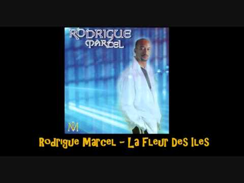Rodrigue Marcel   La Fleur Des Iles
