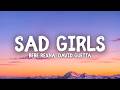 Bebe Rexha, David Guetta - Sad Girls (Lyrics)