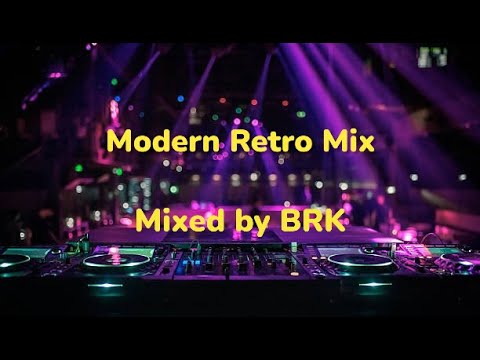 BRK - Modern Retro Mix 2k24