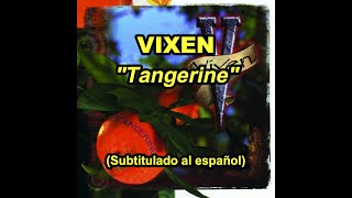 Vixen — &quot;Tangerine&quot; (Subtitulado al español)