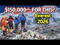 Everest 2026: Would you pay $150,000 to Climb a Graveyard and Landfill