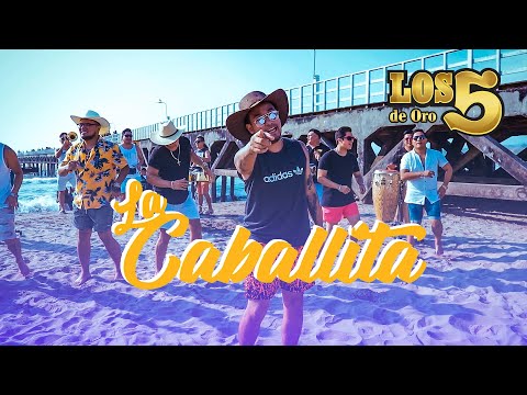 La Caballita - Los 5 de Oro (Videoclip Oficial)