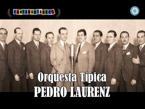 PEDRO LAURENZ - JUAN CARLOS CASAS - DESCONSUELO - TANGO - 1940