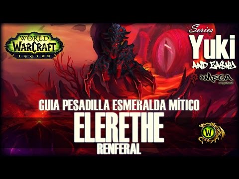 Elerethe Renferal - Guía de Pesadilla Esmeralda en Mítico