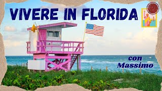 VIVERE IN FLORIDA Usa | Come si VIVE in FLORIDA | COME ANDARE A VIVERE in AMERICA