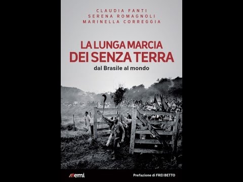 Marinella Correggia - La lunga marcia dei senza terra (EMI)