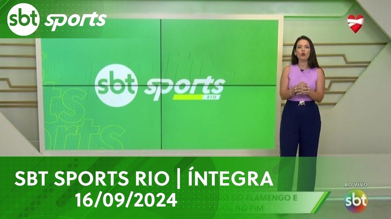 SBT SPORTS RIO | ÍNTEGRA - 16/09/2024