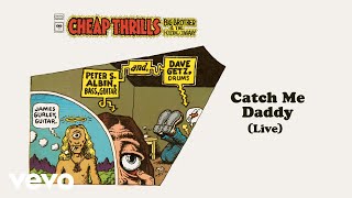 Catch Me Daddy (Live) (Official Audio)